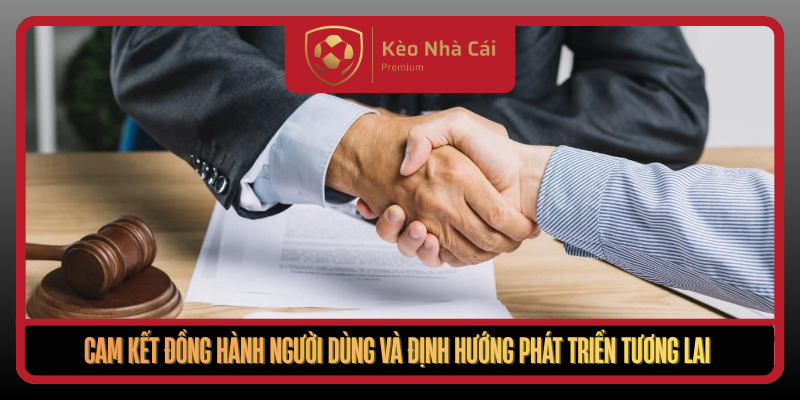 Cam Ket Dong Hanh Nguoi Dung Va Dinh Huong Phat Trien Tuong Lai