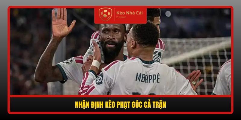 Soi Kèo Phạt Góc Real Madrid vs Sevilla, 02h00 Ngày 19/10 - Chủ Nhà Áp Đảo Cột Cờ 2 Nhan Dinh Keo Phat Goc Ca Tran 1